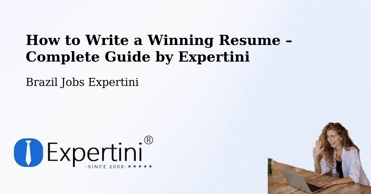 Resume Writing Guide for Job Seekers – Jaci - Jaci, Brazil Jobs Expertini