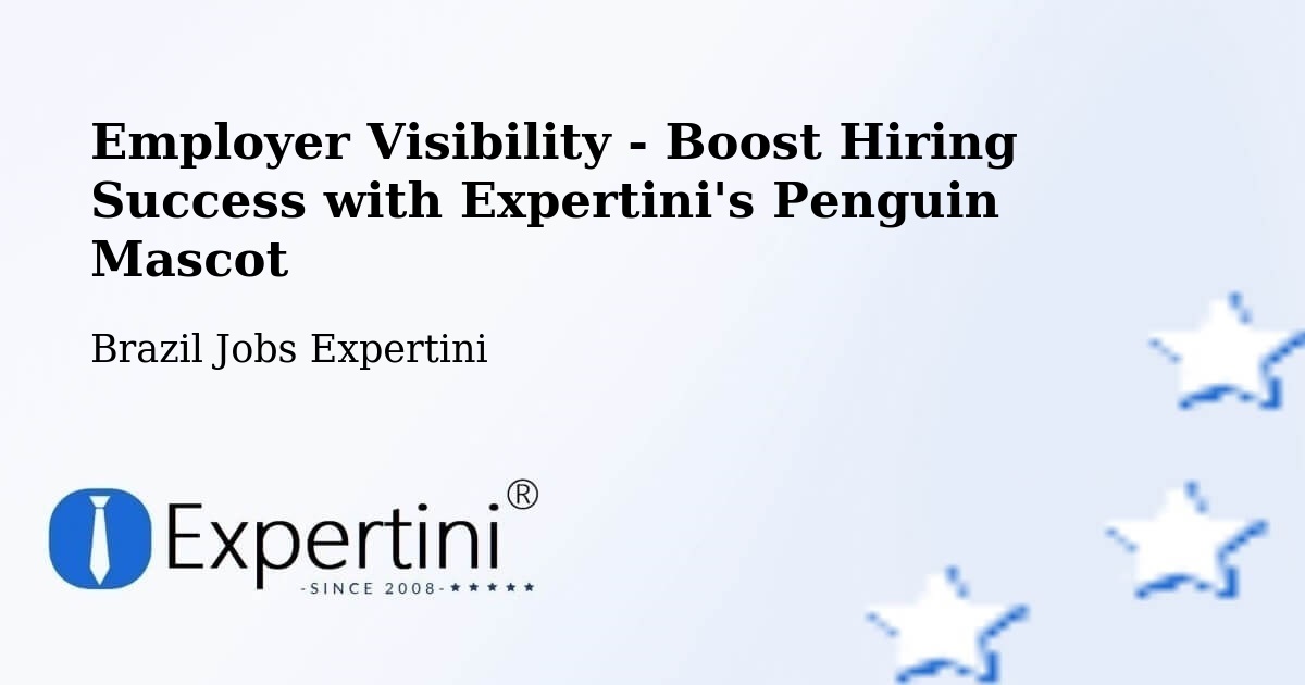 Employer Visibility Strategy – Jaci - Brazil Jobs Expertini